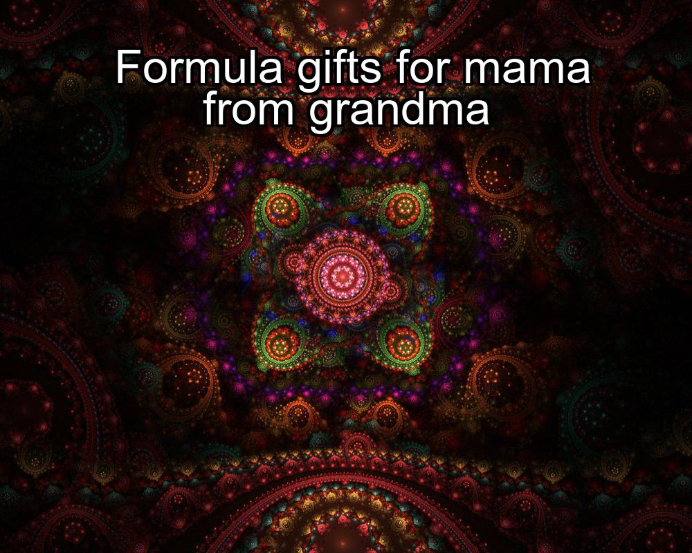 formula-gifts-for-mama-from-grandma-1737420925-1