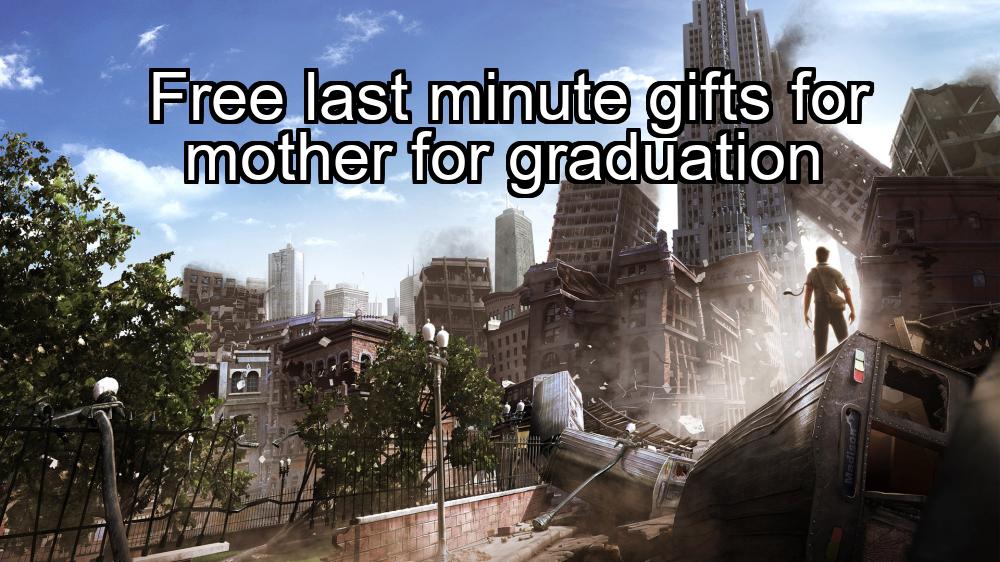 free-last-minute-gifts-for-mother-for-graduation-1737399869-1