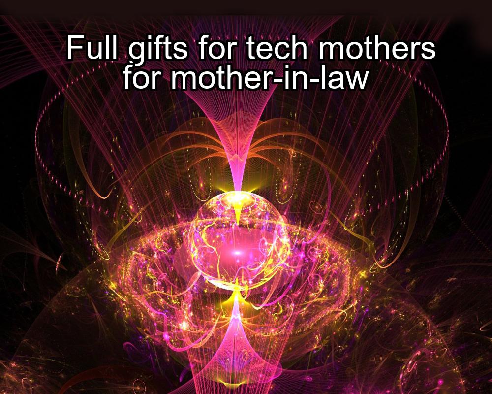 full-gifts-for-tech-mothers-for-mother-in-law-1737456636-1