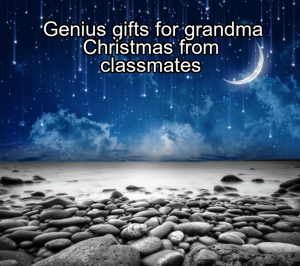 genius-gifts-for-grandma-christmas-from-classmates-1737370832-1