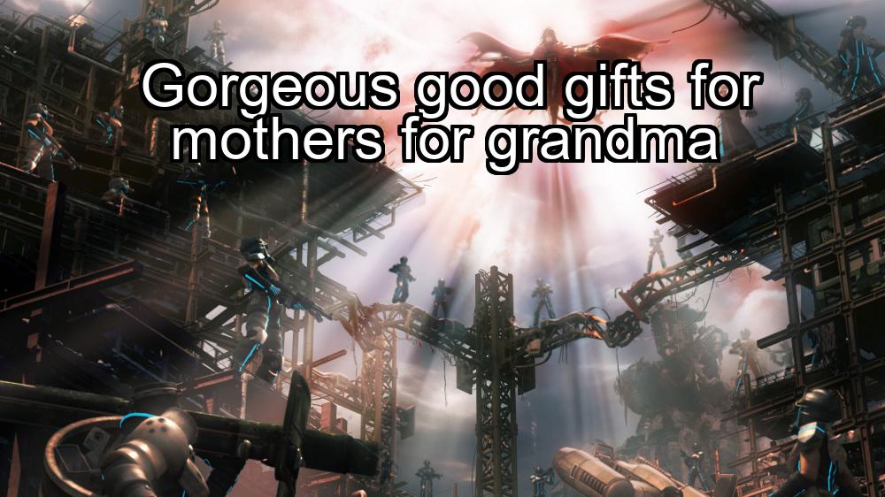 gorgeous-good-gifts-for-mothers-for-grandma-1737452447-1