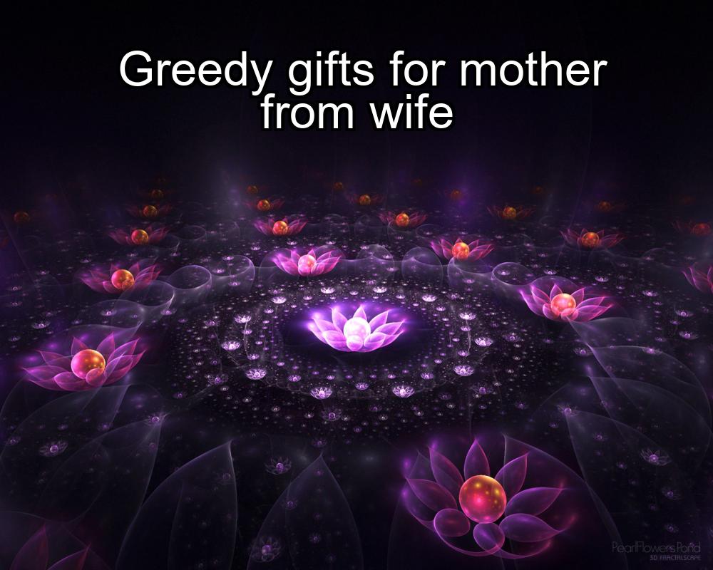 greedy-gifts-for-mother-from-wife-1737447950-1