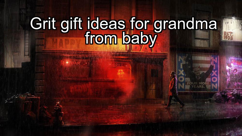 grit-gift-ideas-for-grandma-from-baby-1737364828-1