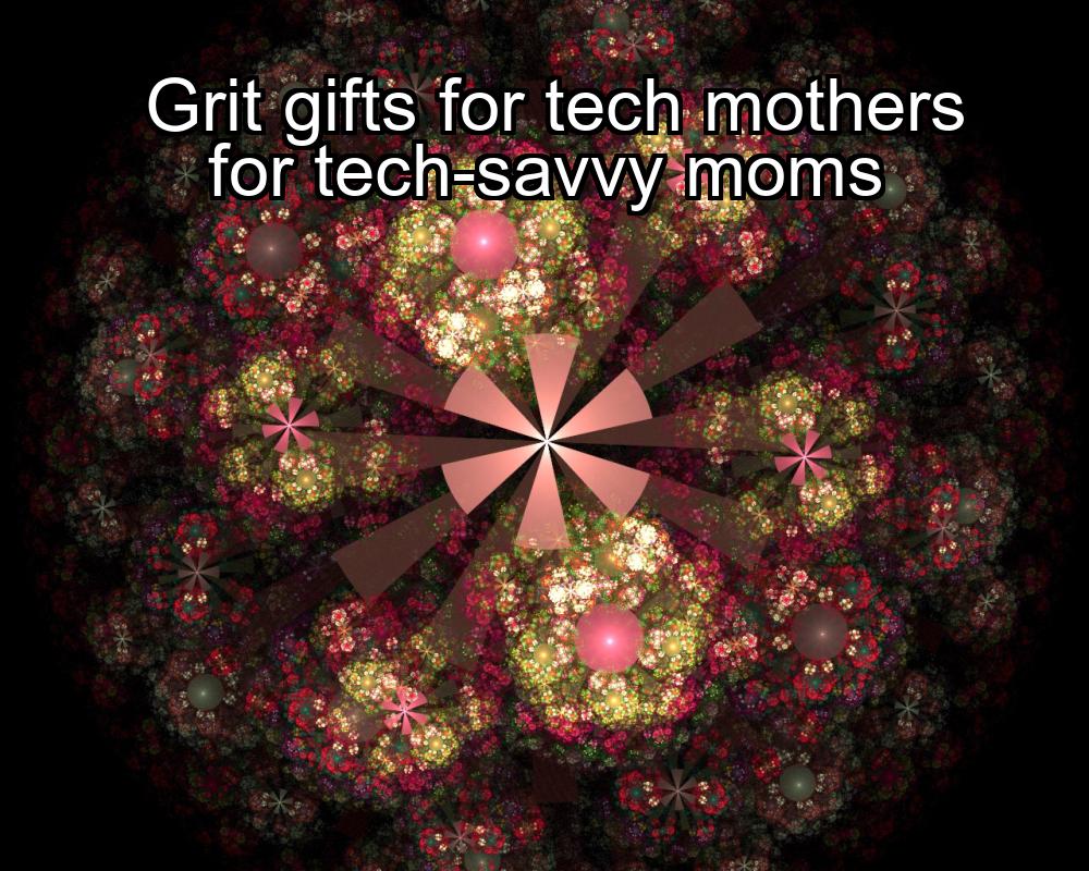 grit-gifts-for-tech-mothers-for-tech-savvy-moms-1737334060-1