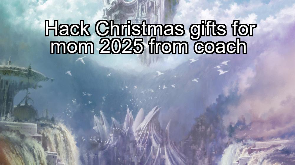 hack-christmas-gifts-for-mom-2025-from-coach-1737369023-1