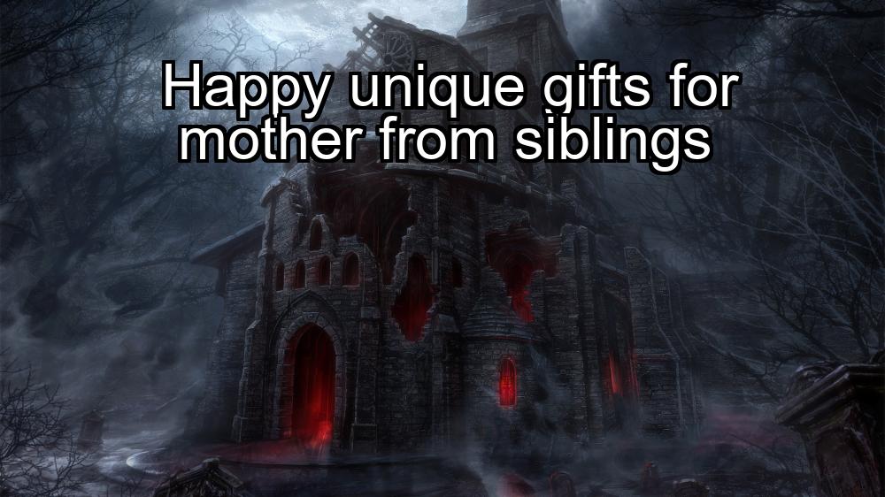 happy-unique-gifts-for-mother-from-siblings-1737343214-1