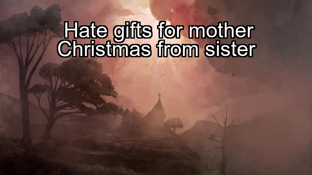 hate-gifts-for-mother-christmas-from-sister-1737369406-1