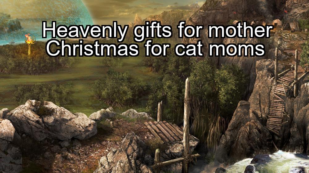 heavenly-gifts-for-mother-christmas-for-cat-moms-1737454528-1