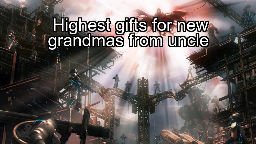 highest-gifts-for-new-grandmas-from-uncle-1737462017-1