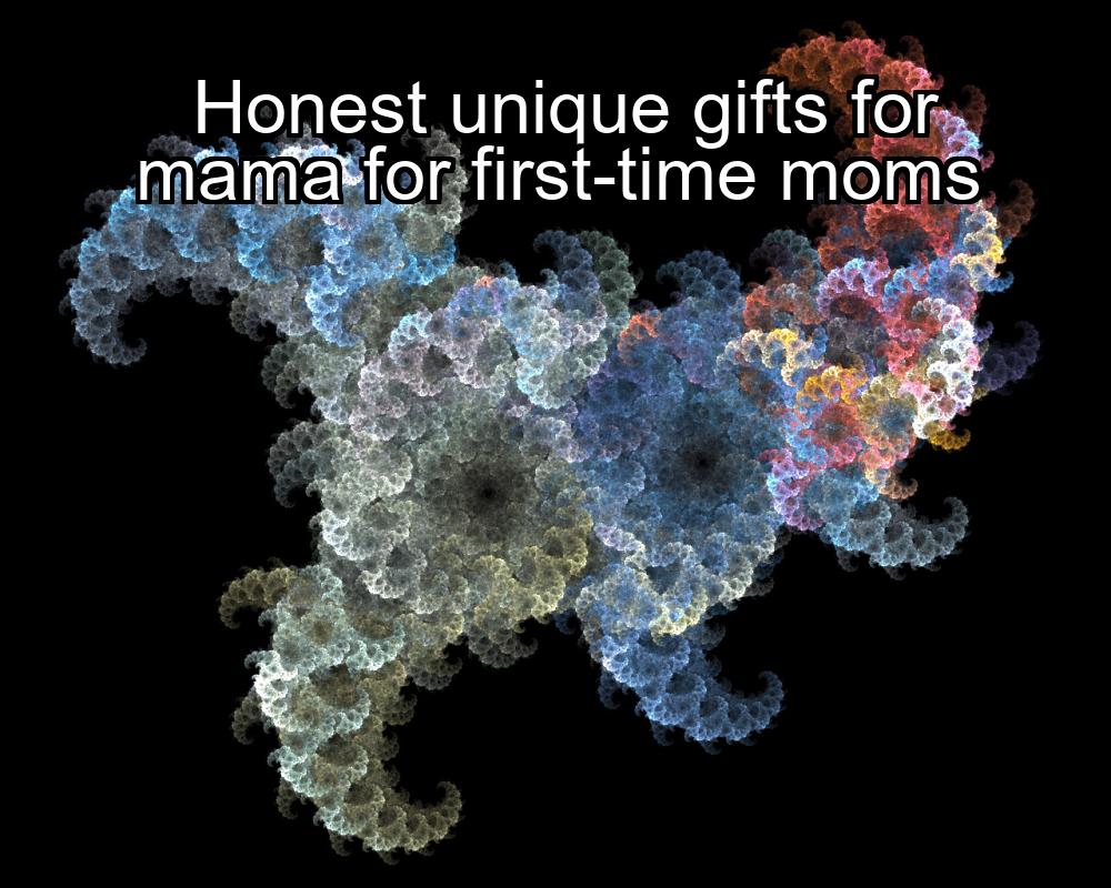 honest-unique-gifts-for-mama-for-first-time-moms-1737381324-1