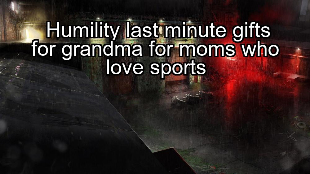 humility-last-minute-gifts-for-grandma-for-moms-who-love-sports-1737423950-1