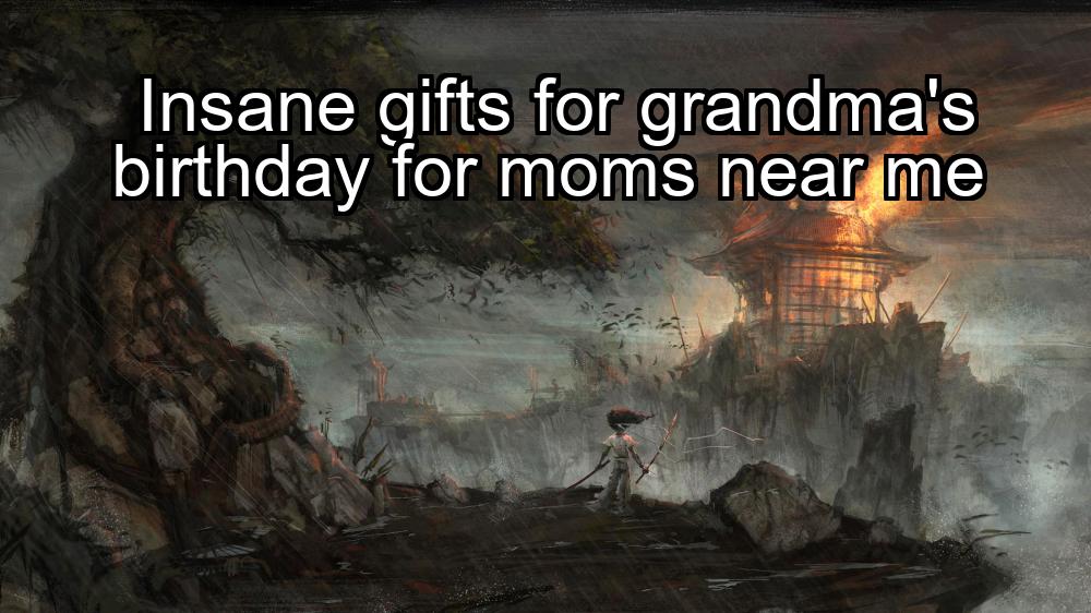 insane-gifts-for-grandmas-birthday-for-moms-near-me-1737476591-1