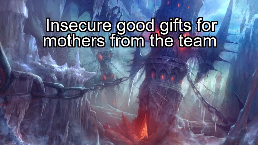 insecure-good-gifts-for-mothers-from-the-team-1737460212-1