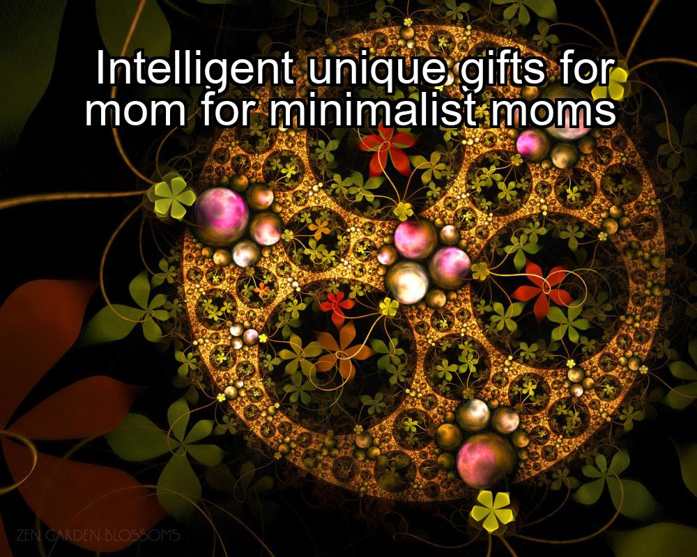 intelligent-unique-gifts-for-mom-for-minimalist-moms-1737382223-1