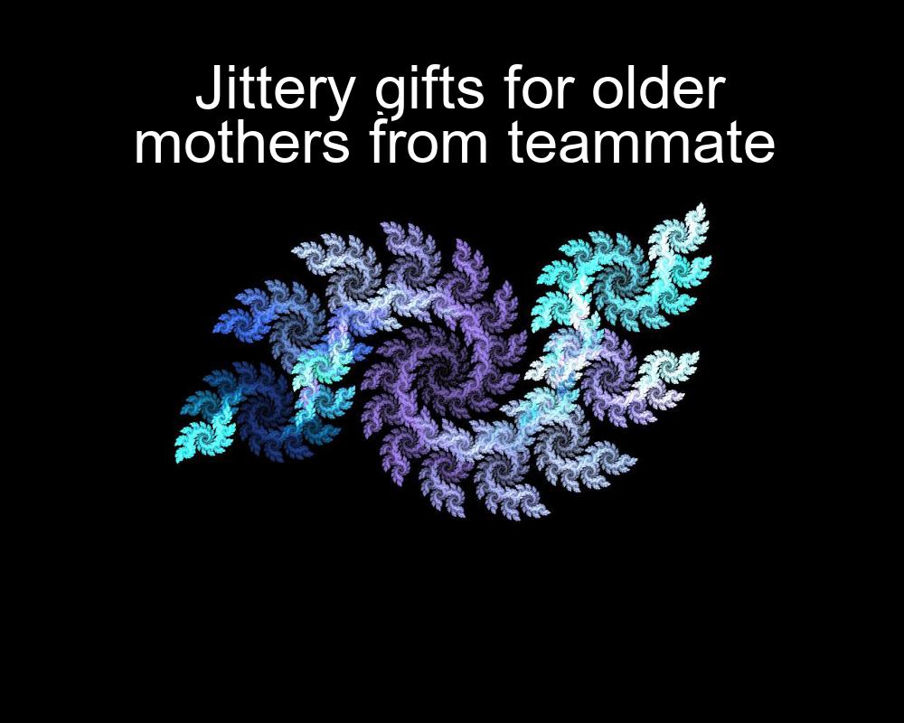 jittery-gifts-for-older-mothers-from-teammate-1737378941-1