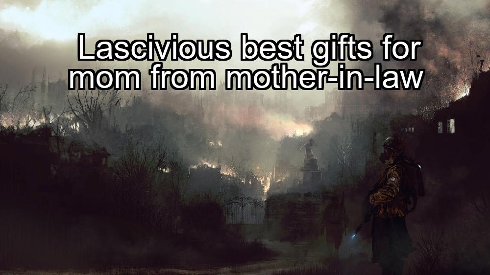 lascivious-best-gifts-for-mom-from-mother-in-law-1737463819-1