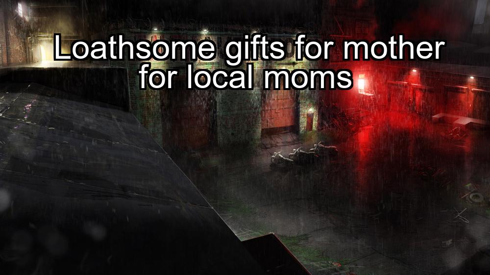 loathsome-gifts-for-mother-for-local-moms-1737425724-1