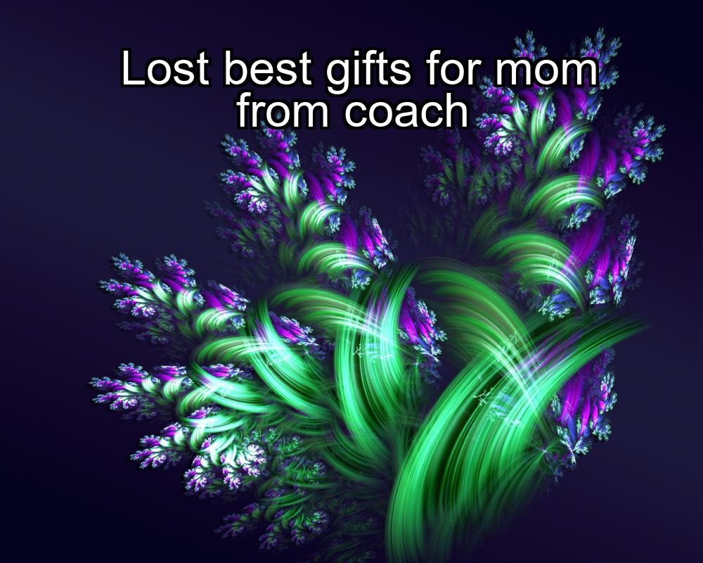 lost-best-gifts-for-mom-from-coach-1737430047-1