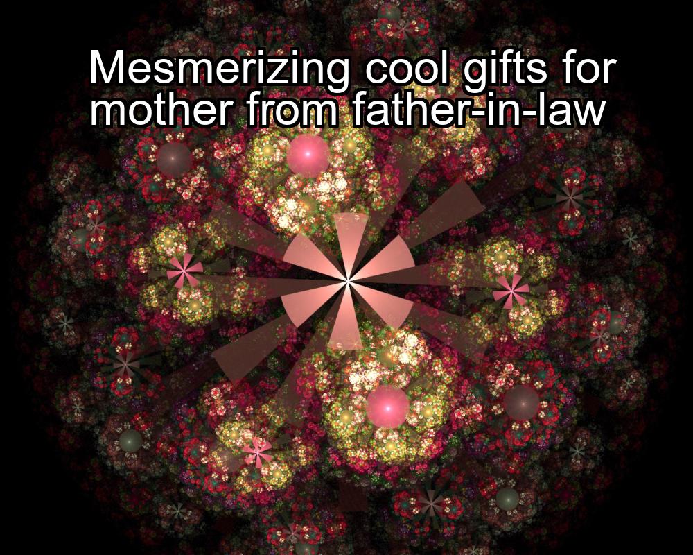 mesmerizing-cool-gifts-for-mother-from-father-in-law-1737449784-1