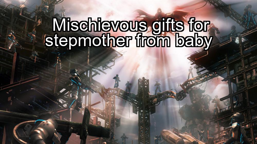 mischievous-gifts-for-stepmother-from-baby-1737483025-1