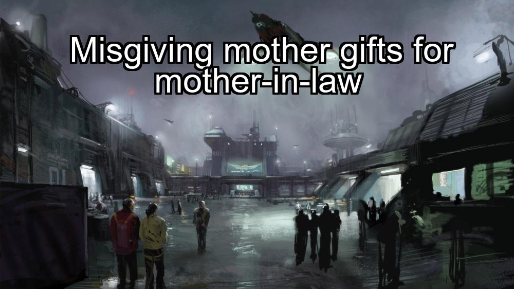 misgiving-mother-gifts-for-mother-in-law-1737364269-1