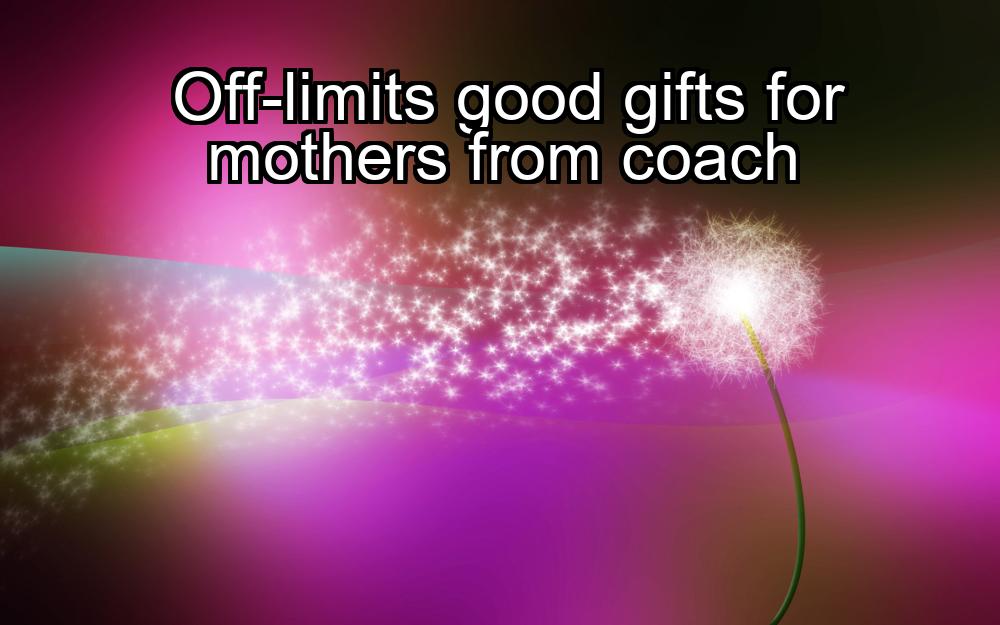 off-limits-good-gifts-for-mothers-from-coach-1737391521-1