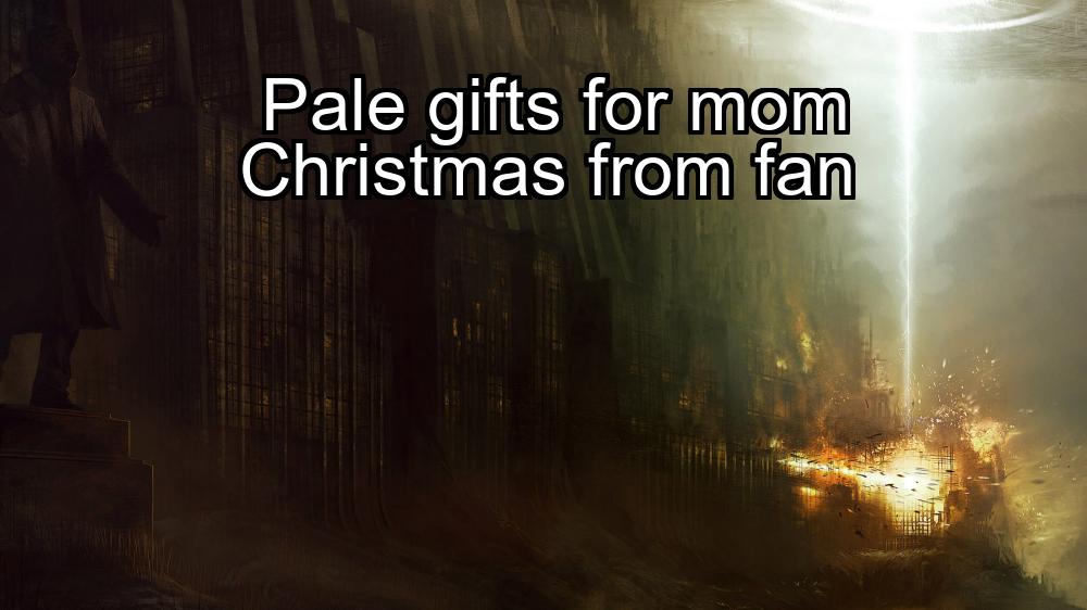 pale-gifts-for-mom-christmas-from-fan-1737372921-1