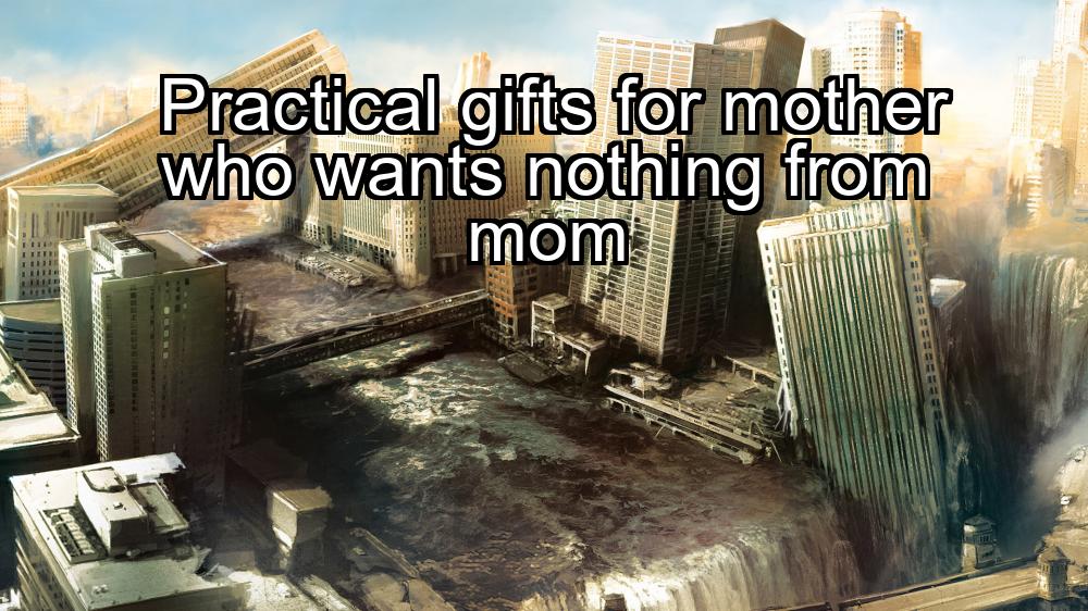 practical-gifts-for-mother-who-wants-nothing-from-mom-1737379862-1