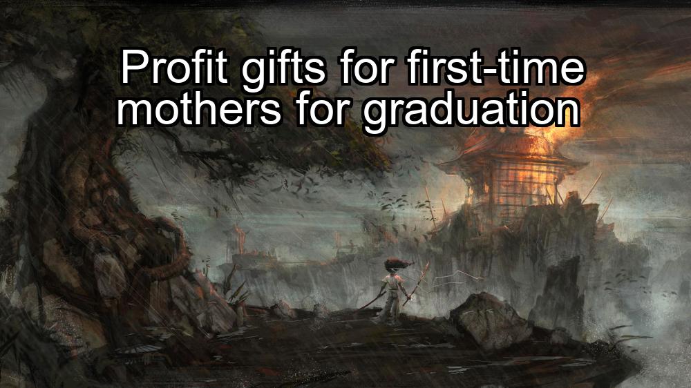 profit-gifts-for-first-time-mothers-for-graduation-1737344783-1