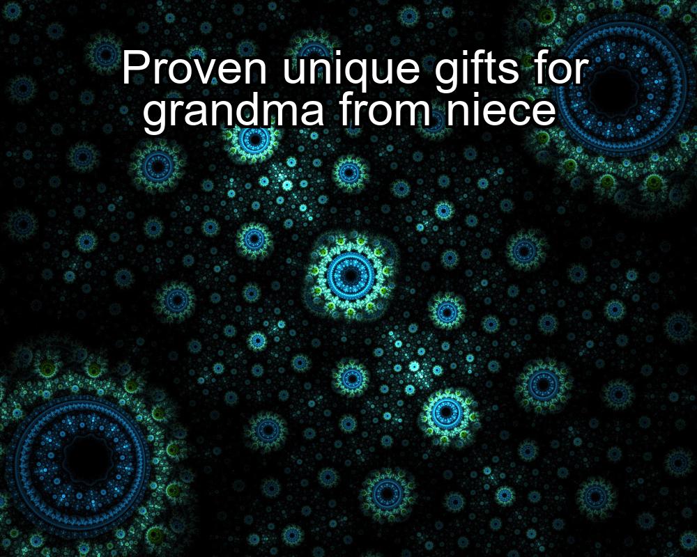 proven-unique-gifts-for-grandma-from-niece-1737427585-1