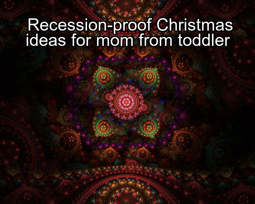 recession-proof-christmas-ideas-for-mom-from-toddler-1737432316-1