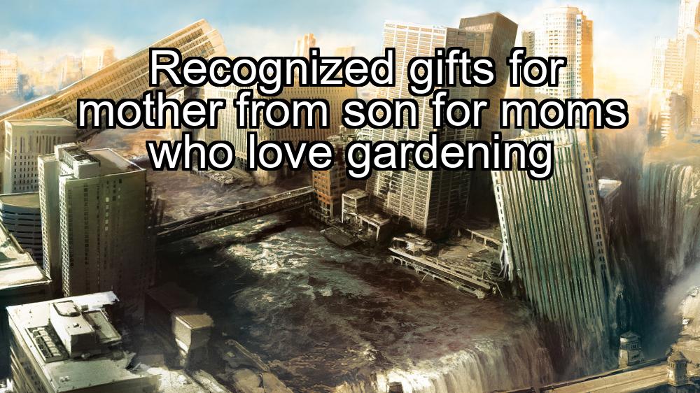 recognized-gifts-for-mother-from-son-for-moms-who-love-gardening-1737338191-1