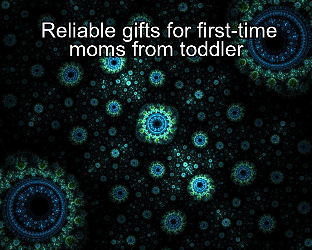 reliable-gifts-for-first-time-moms-from-toddler-1737456405-1