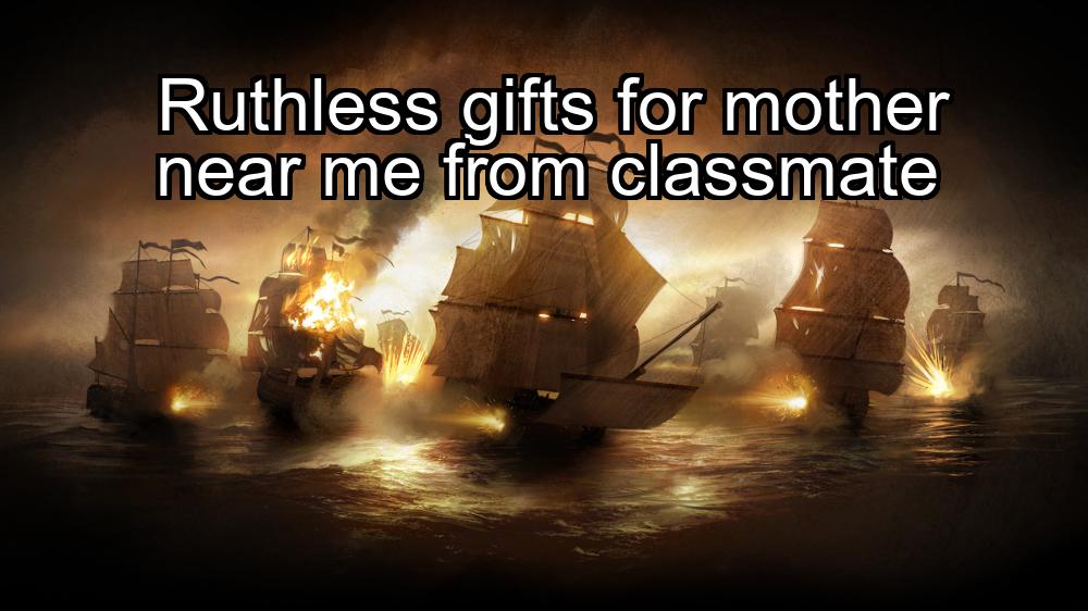 ruthless-gifts-for-mother-near-me-from-classmate-1737485977-1