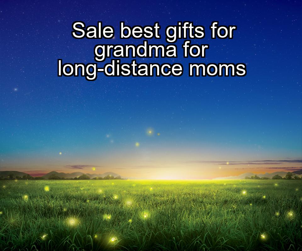 sale-best-gifts-for-grandma-for-long-distance-moms-1737429619-1