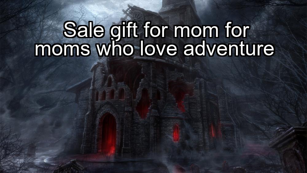 sale-gift-for-mom-for-moms-who-love-adventure-1737462939-1