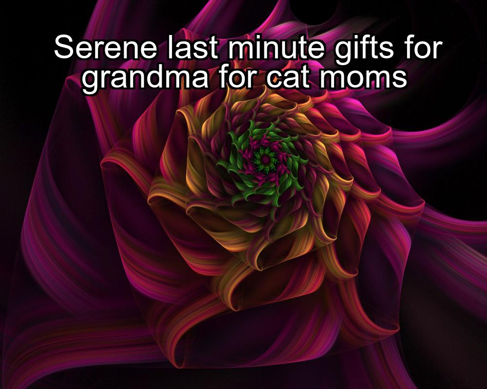 serene-last-minute-gifts-for-grandma-for-cat-moms-1737470769-1