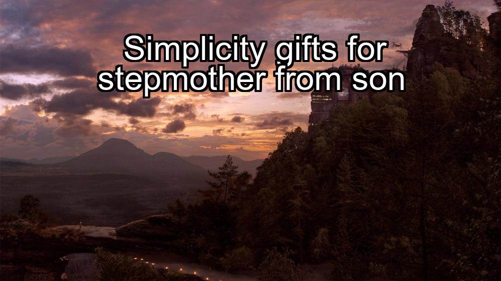 simplicity-gifts-for-stepmother-from-son-1737450933-1