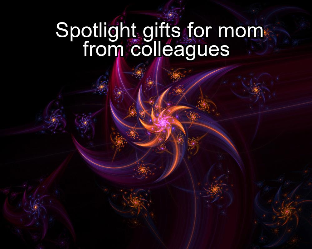 spotlight-gifts-for-mom-from-colleagues-1737380144-1