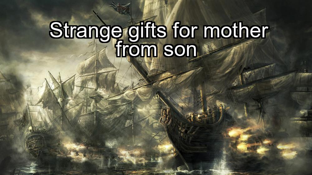 strange-gifts-for-mother-from-son-1737372617-1