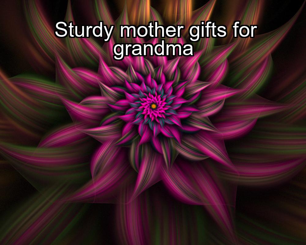 sturdy-mother-gifts-for-grandma-1737429203-1