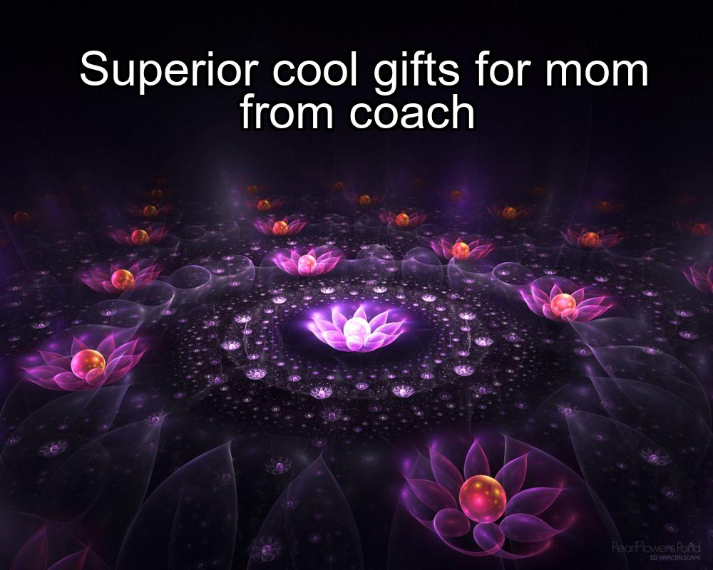 superior-cool-gifts-for-mom-from-coach-1737337821-1