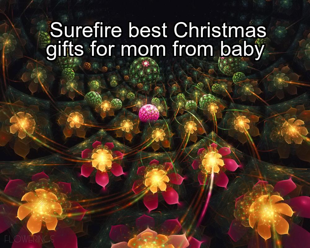 surefire-best-christmas-gifts-for-mom-from-baby-1737466519-1