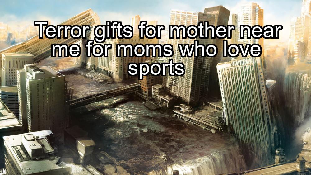 terror-gifts-for-mother-near-me-for-moms-who-love-sports-1737449126-1