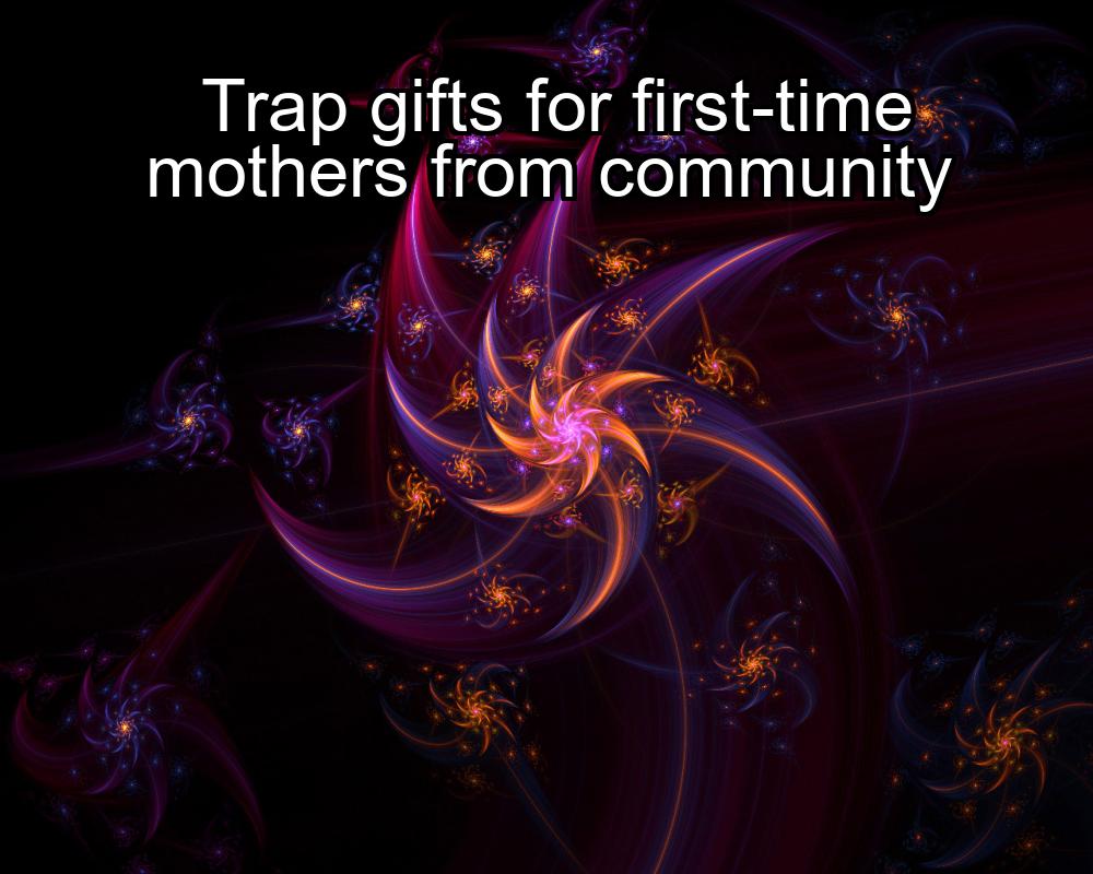 trap-gifts-for-first-time-mothers-from-community-1737322516-1