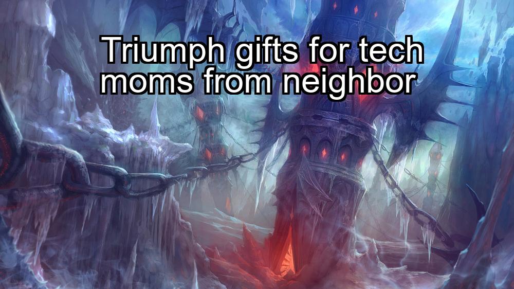 triumph-gifts-for-tech-moms-from-neighbor-1737364830-1