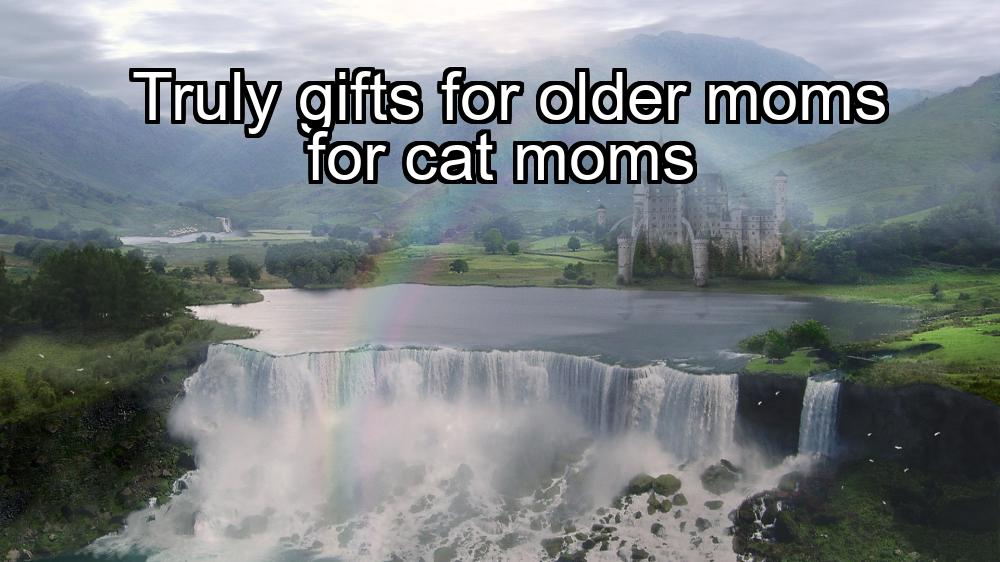 truly-gifts-for-older-moms-for-cat-moms-1737452731-1