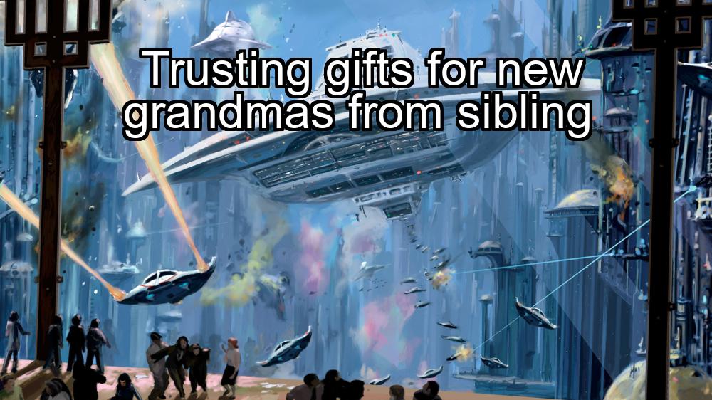 trusting-gifts-for-new-grandmas-from-sibling-1737394364-1