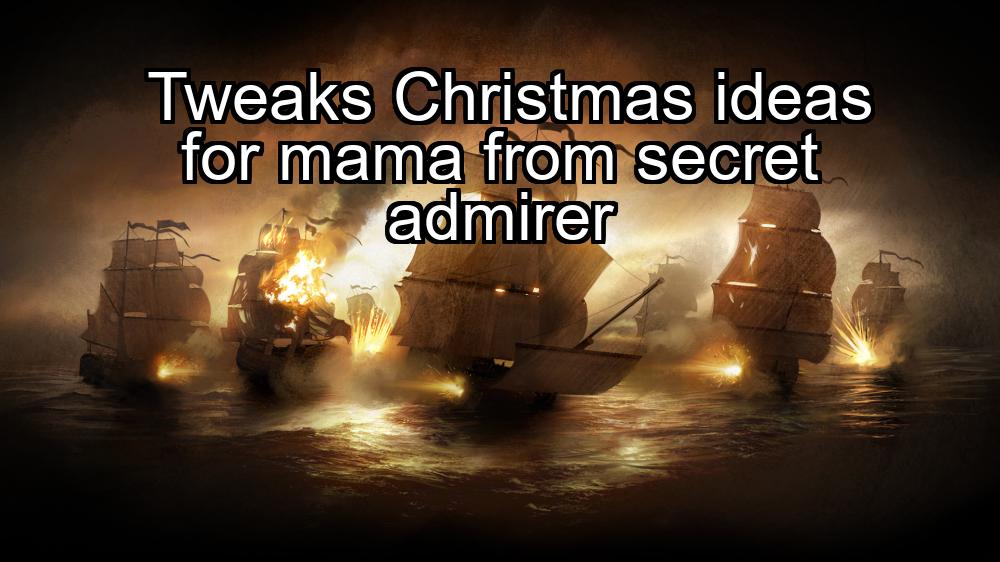 tweaks-christmas-ideas-for-mama-from-secret-admirer-1737439843-1