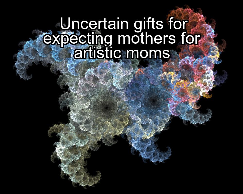 uncertain-gifts-for-expecting-mothers-for-artistic-moms-1737420712-1